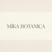 Mika Botanica