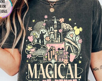 Comfort Colors® The Most Magical Place Shirt, Mickey Mouse T Shirt, Disneyworld Trip, Disney Mouse And Friends Tee, Magic Kingdom Shirt