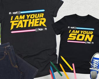 Personalized I am Your Son and I am Your Father Shirt, Custom Dad Son T Shirt, Kids Dad Tee, Father's Day Gift, Best Dad Ever Shirt