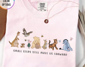 Comfort Colors® Small Steps Still Move Us Forward Shirt, BCBA Gift Behavior Analyst Gift, Disney Bear Tee, Disneyland Special Ed Shirt