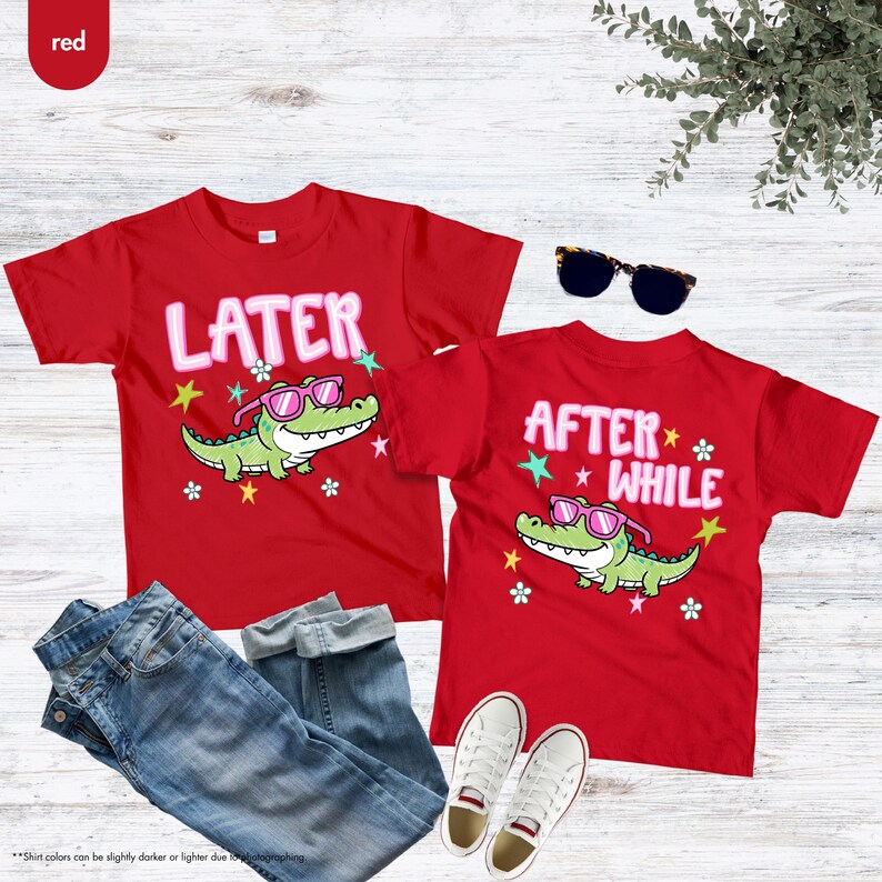 May include: Two red t-shirts with alligator graphics wearing sunglasses. One shirt says "LATER" and the other says "AFTER WHILE". The image includes blue jeans, white sneakers, and sunglasses.