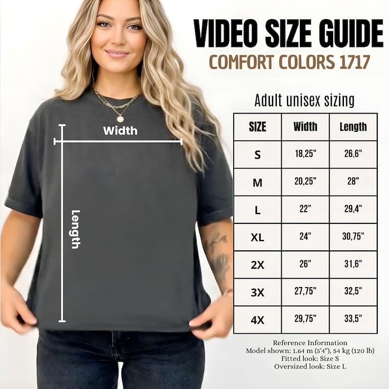 May include: A woman wearing a dark gray Comfort Colors 1717 t-shirt. The image includes a size guide for adult unisex sizing, with measurements in inches for width and length, ranging from size S to 4X. The model is 5'4" and 120 lbs.