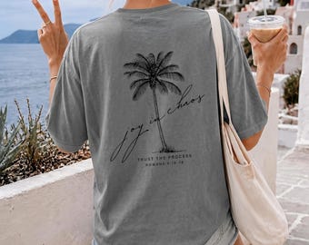 Joy in Chaos Shirt, Trust the Process Tee, Romans 5:3-5 Shirt, Christian Palm Tree Shirt, Comfort Colors® Faith Tee