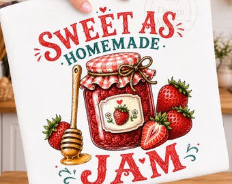 Sweet As Homemade Jam PNG, Strawberry Jam PNG, Farmhouse Kitchen Design, Farmers Market PNG, Cottagecore Sublimation Design, Vintage Jam Jar
