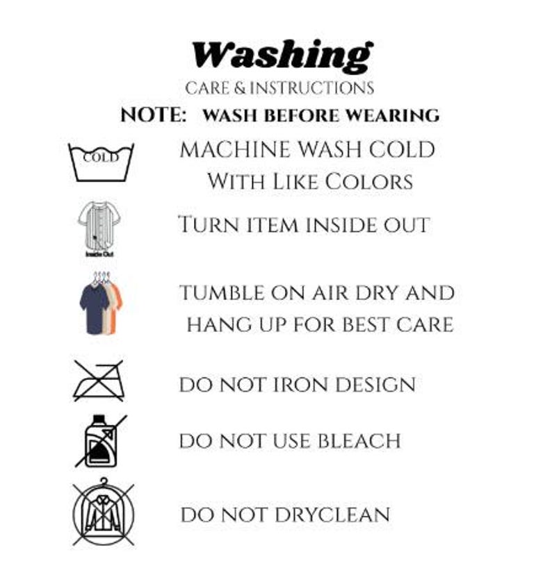 May include: White graphic with washing instructions. Text includes "Washing", "Care & Instructions", "Wash Before Wearing", "Machine Wash Cold", "Tumble on Air Dry", and "Do Not Iron Design".