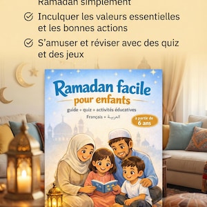 Complete Ramadan Guide for Children (82 pages) + Activities + Tracking Tools + Quiz | French + Arabic | Printable PDF