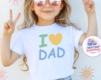 I Love Dad Toddler Shirt, 1st Father's Day Shirt, Dad Shirt for Kids, Gift for Dad From Kids, New Father Shirt, Cute Father’s Day Outfit
