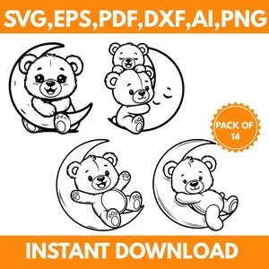 Può includere: Un set grafico digitale con quattro illustrazioni a linee bianche e nere di orsetti seduti su lune crescenti. Il testo recita SVG, EPS, PDF, DXF, AI, PNG, PACK OF 14 e INSTANT DOWNLOAD. Gli orsetti hanno orecchie arrotondate e zampe.