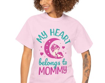 My Heart Belongs to Mommy T-Shirt | Baby Moon Design, Pink Teal Hearts