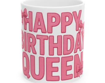 Happy Birthday Queen Mug | Pink Lettering, Bow Accents