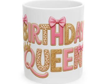 Birthday Queen Ceramic Mug | Pink Bow Leopard Lettering, 11oz or 15oz