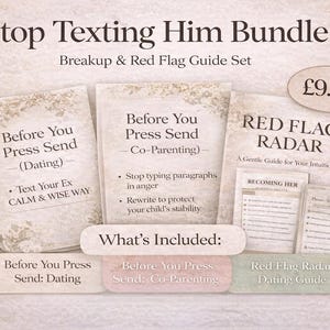 Puede incluir: Un conjunto de guías titulado "Stop Texting Him Bundle" con el subtítulo "Breakup & Red Flag Guide Set". El conjunto incluye guías como "Before You Press Send" y "Red Flag Radar". El precio es de £9.99.