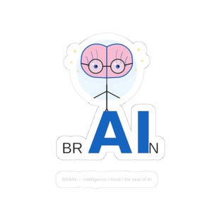 BRAIN Sticker | AI in Plain Sight | AI Hidden in Human Language | Gift