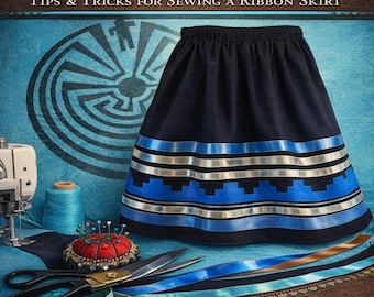 May include: A Native American ribbon skirt with blue and silver ribbon accents. The skirt is displayed with sewing tools, including scissors, measuring tape, and a pin cushion. The text reads "Gathered in Beauty: Tips & Tricks for Sewing a Ribbon Skirt."