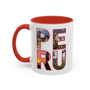 May include: A white ceramic mug with a bright red handle and interior. The exterior features the word PERU in large block letters, with each letter filled with photographic imagery of Peruvian landscapes, a llama, and a lighthouse.