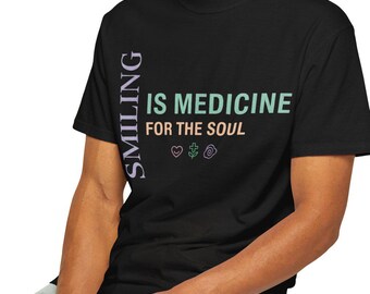 Glimlachen is een medicijn voor de ziel T-shirt