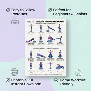 May include: A printable PDF guide with BOSU ball exercises for core and balance. The exercises are easy to follow and perfect for beginners and seniors. The guide includes exercises to improve strength, balance, stability, and control. Home workout friendly.