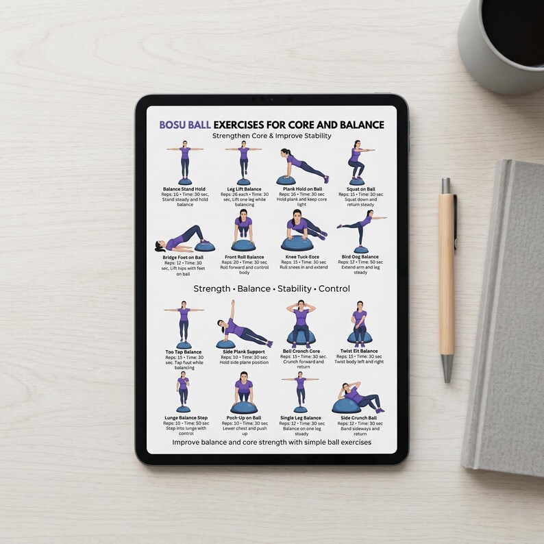 May include: A black tablet displays a guide for BOSU ball exercises, focusing on core and balance. The guide features illustrated exercises with instructions, promoting strength, balance, stability, and control. The text reads "BOSU BALL EXERCISES FOR CORE AND BALANCE".