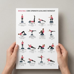 May include: A poster titled "BOSU BALL CORE STRENGTH & BALANCE WORKOUT" held by hands. The poster features illustrated exercises, including balance holds, squats, and crunches, with instructions and rep counts. The exercises are performed on a BOSU ball.