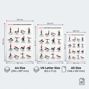 May include: Three posters with the text "BOSU BALL CORE STRENGTH & BALANCE WORKOUT" display various exercises. The sizes are A4 (8.3 x 11.7 in), US Letter (8.5 x 11 in), and A5 (5.8 x 8.3 in). Each poster features illustrations of workout routines.