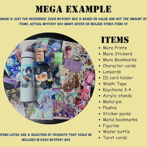 May include: A collection of anime-themed merchandise, including prints, stickers, character cards, and a water bottle. The image features a plushie, keychains, and other items, with text that reads "MEGA EXAMPLE" and a list of included items.