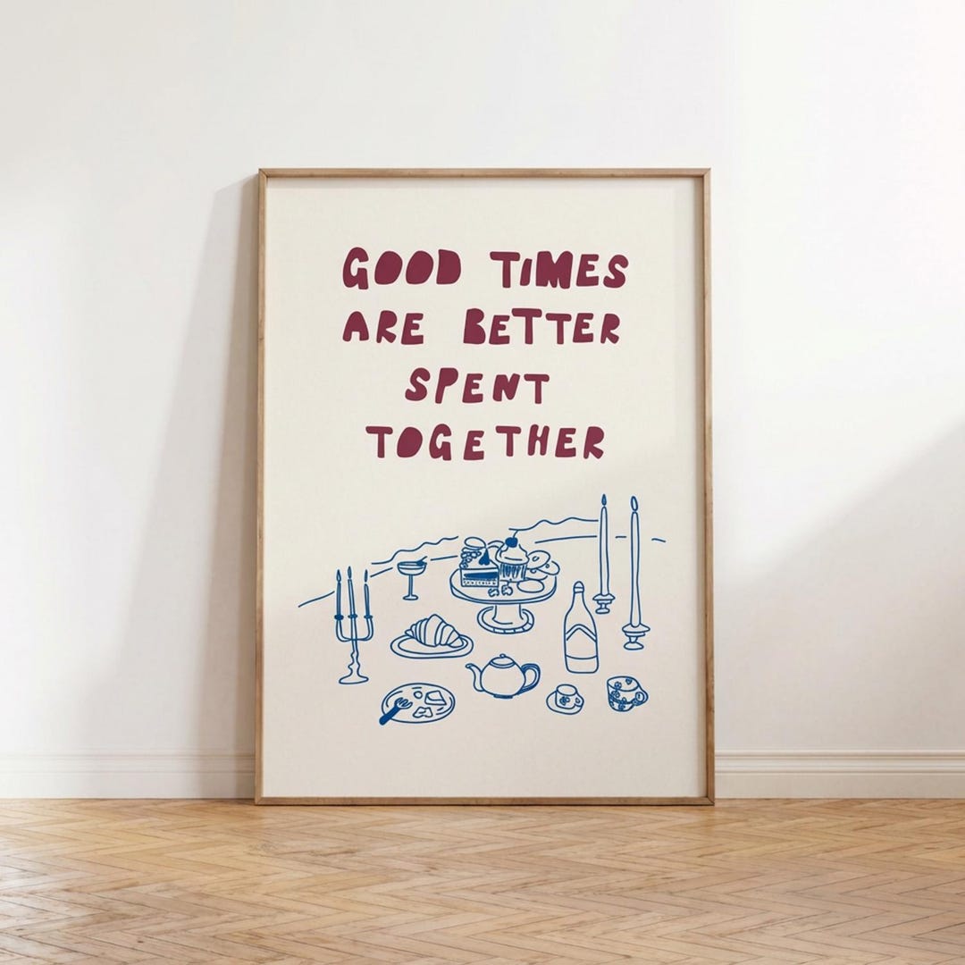 Good Times Together Print: Hand-drawn Typography Wall Art (digital ...
