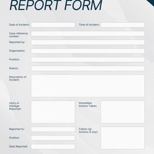 Könnte beinhalten: Ein weiß-blaues Formular für einen Unfallbericht mit dem Titel "INCIDENT REPORT FORM" in großen, fetten, dunkelblauen Buchstaben. Das Formular enthält Felder für Vorfalldetails, Meldeinformationen und ergriffene Maßnahmen.