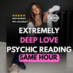 Może przedstawiać: Zdjęcie przedstawia kobietę z zamkniętymi oczami, opartą o ciemną powierzchnię. Nakładka tekstowa: "EXTREMELY DEEP LOVE PSYCHIC READING SAME HOUR." Dodatkowy tekst: "HIGH REVIEWS" i "98% ACCURACY." Widoczna jest również odznaka "TOP SELLER".