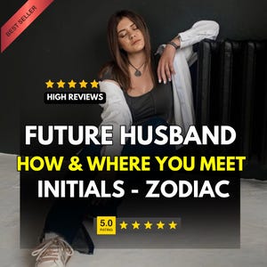 Könnte beinhalten: Eine digitale Grafik mit dem Text FUTURE HUSBAND HOW & WHERE YOU MEET INITIALS - ZODIAC, begleitet von einem BEST SELLER-Banner, einem HIGH REVIEWS-Etikett mit fünf gelben Sternen und einem 5.0 RATING-Abzeichen mit fünf gelben Sternen.