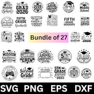 以下が含まれることがあります： 卒業をテーマにした27個のデジタルファイル（SVG、PNG、EPS、DXF形式）。「5th Grade Graduate」や「Next Stop Middle School」などのフレーズが白黒でデザインされています。