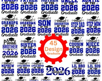 Proud Graduate 2026 SVG Bundle,Graduation Family Download, Proud Graduate Family SVG, Class of 2026 Graduation PNG, Senior 2026 Svg