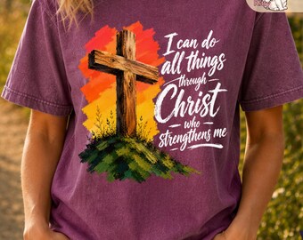 Allt förmår jag göra i Kristus som ger mig styrka, Filipperbrevet 4:13 T-shirt, Comfort Colors® kristen T-shirt, bibelvers T-shirt