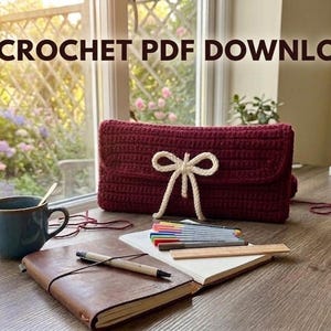 Crochet Pencil Case Pattern , No Sew Crochet Pen Case, Beginner Friendly Crochet Pouch Pattern, Easy Crochet Pencil Pouch