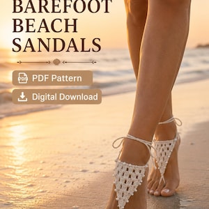 May include: Off-white crochet barefoot sandals featuring a triangular lace pattern with small white beads, tied with thin strings around the ankles. The text reads: CROCHET BAREFOOT BEACH SANDALS, PDF Pattern, and Digital Download.