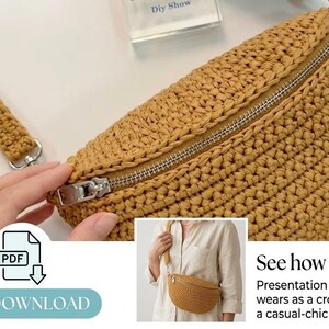 May include: A crocheted fanny pack in a warm tan color with a silver zipper and strap. The bag is shown with a PDF download icon and the text "See how to wear it!" and "PDF DOWNLOAD".