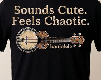 Camiseta de banjolele, camiseta divertida para músicos, regalo para amantes del banjo, camiseta "Sonidos lindos, sensaciones caóticas", camiseta con humor musical, camiseta con estampado de instrumento.