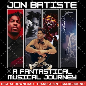 Può includere: Download digitale con un collage di immagini di Jon Batiste. Il testo in alto recita "JON BATISTE" in bianco. Sotto le immagini, il testo recita "A FANTASTICAL MUSICAL JOURNEY". Il testo in basso recita "DOWNLOAD DIGITALE - SFONDO TRASPARENTE".