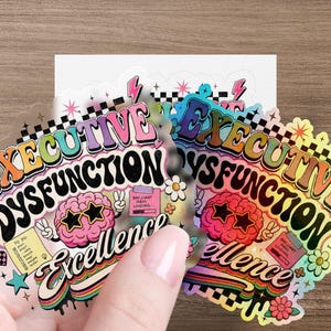 Stickers with "Executive Dysfunction" and "Brilliant Ideas Loading" text.