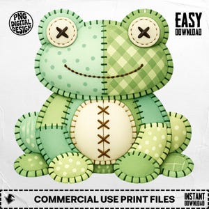 May include: A stuffed frog in shades of green, with a patchwork design. The frog has button eyes, a stitched mouth, and decorative stitching. The image includes the text "PNG DIGITAL DESIGN", "EASY DOWNLOAD", and "COMMERCIAL USE PRINT FILES".
