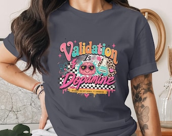 Sublimation Design File PNG Validation Is Dopamine, Funny Retro Brain Y2K Aesthetic Trendy Social Media Humor Digital Download