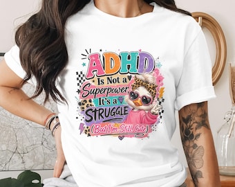 ADHD Is A Struggle But I'm Cute Sublimation Design PNG - Funny Neurodivergent Duck Digital File for T-Shirts & Mugs