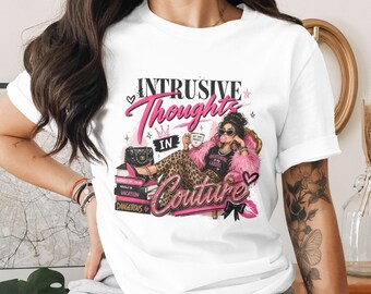 Sassy Intrusive Thoughts In Couture Sublimation Design PNG - Glam Girl Overthinking Is My Cardio Digital Download for T-Shirts & Mugs