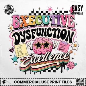 Executive Dysfunction Excellence with cartoon brain and to-do list.