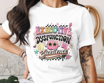 Executive Dysfunction Excellence Sublimation Design File PNG, Funny ADHD Brain Retro Groovy Digital Download
