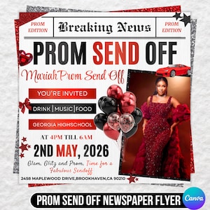 May include: A newspaper-style flyer with a red and silver glitter design, announcing a "Prom Send Off." The flyer includes the text "Mariah Prom Send Off," "You're Invited," and event details. A woman in a red dress and balloons are also featured.