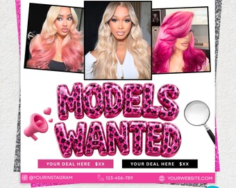 May include: A flyer titled SEARCHING FOR MORE BEAUTY MODELS featuring three photos of individuals with blonde and pink hair. The text MODELS WANTED is in pink leopard print balloon letters. Includes a pink megaphone, magnifying glass, and contact fields.