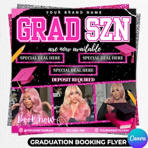 May include: A graduation booking flyer with a black background and pink accents. The text "GRAD SZN" is prominently displayed, along with "are now available." The flyer includes images of women with pink hair, graduation caps, and the text "Book now."