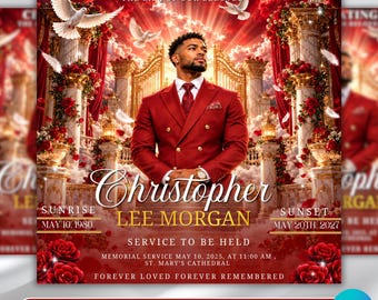 May include: A memorial announcement flyer featuring a man in a red double-breasted suit standing before golden gates. The text reads Celebrating The Life Of Our Beloved Christopher Lee Morgan, Sunrise May 10, 1980, Sunset May 20, 2027, and service details.