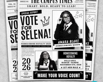 May include: Black and white newspaper-style flyers with the headline "The Campus Times." The flyers promote a homecoming queen candidate, Selena, with the text "Vote for Selena!" and "Amara Blake Homecoming Queen."
