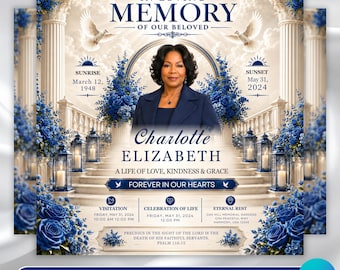May include: A memorial funeral announcement flyer featuring a portrait of a person in a dark blue blazer. The design includes white columns, blue roses, lanterns, and two white doves. Text includes In Loving Memory, Charlotte Elizabeth, dates, and service details.